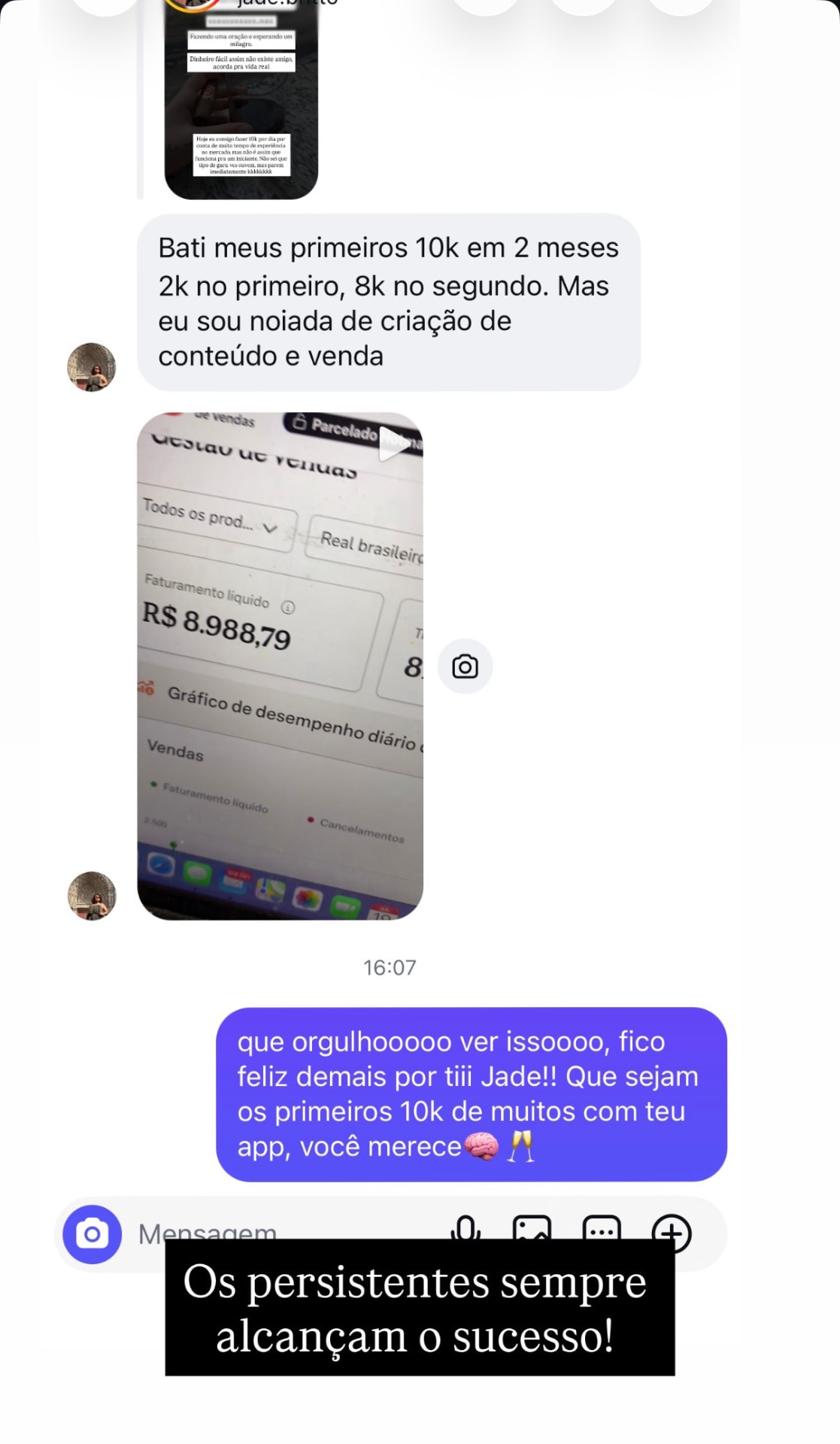 Direct do Instagram em que Jade conta que bateu os primeiros R$ 10 mil em dois meses com o próprio app.